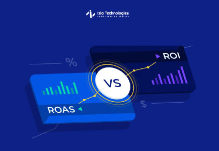 ROI vs ROAS: Which One is Important for Ad Campaigns?